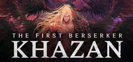第一狂战士 卡赞 The First Berserker Khazan 豪华中文版